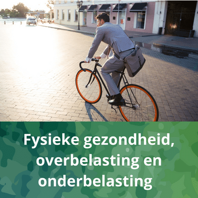 Fysieke gezondheid onderbelasting overbelasting