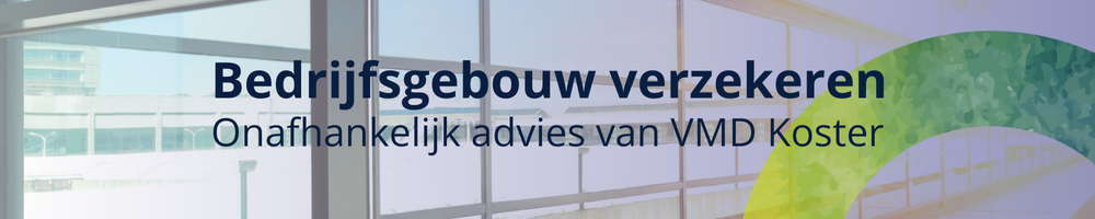 Bedrijfsgebouw verzekeren bij VMD Koster