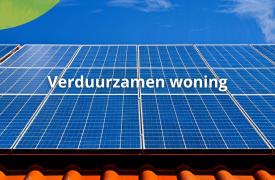 Verduurzamen van je woning: waarom het nog steeds loont