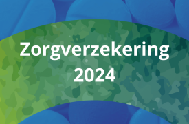 Premie zorgverzekering in 2024 naar verwachting 12 euro hoger