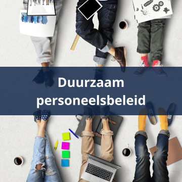 Werken aan een duurzaam personeelsbeleid